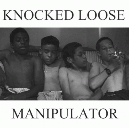 Knocked Loose : Manipulator